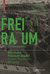 E-Book Wie findet Freiraum Stadt?